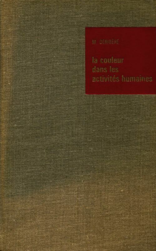 Livrenpoche : La couleur dans les activités humaines - Maurice Déribéré - Livre