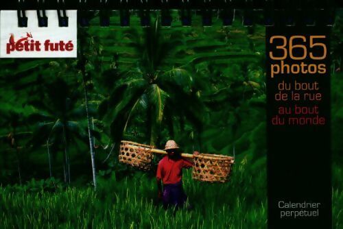 Livrenpoche : 365 photos du bout de la rue au bout du monde, calendrier perpétuel - Collectif - Livre