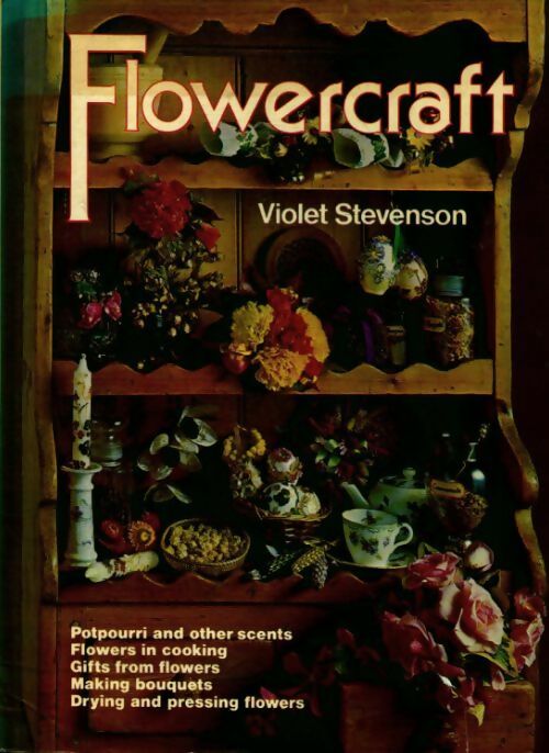 Flowercraft - Violet Stevenson -  Book Club Associates - Livre