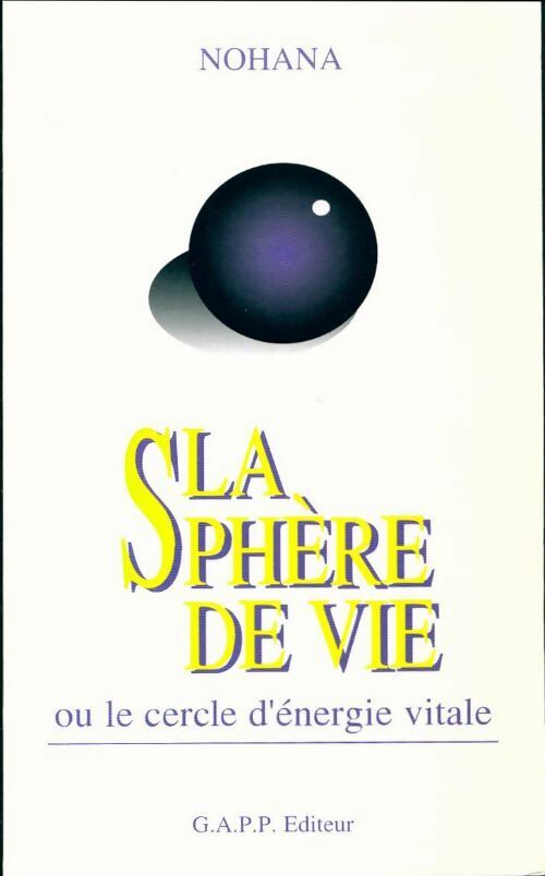 Livrenpoche : La sphère de vie - Nohana - Livre