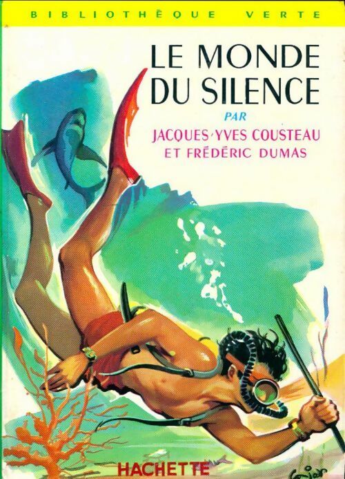 Livrenpoche : Le monde du silence - Jacques-Yves Cousteau, Frédéric Dumas - Livre
