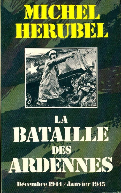 Livrenpoche : La bataille des Ardennes - Michel Hérubel - Livre