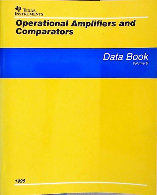 Livrenpoche : Operational amplifiers and comparators : Data book Volume B 1995 - Collectif - Livre