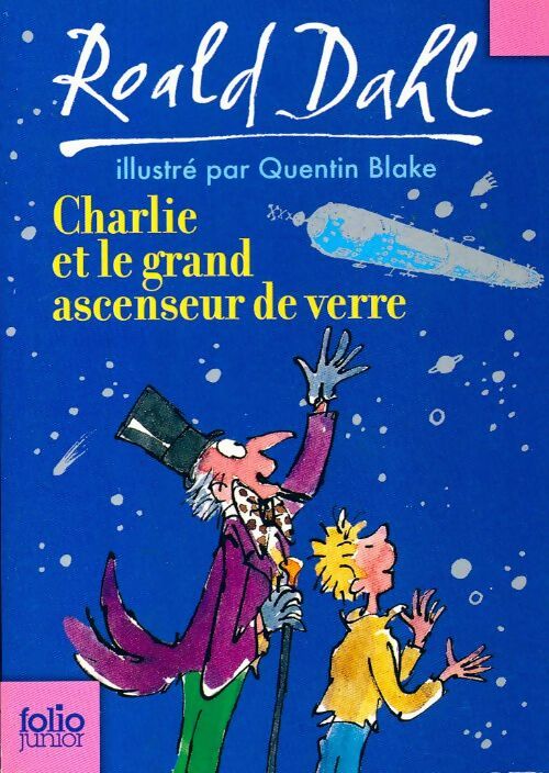 Livrenpoche : Charlie et le grand ascenseur de verre - Roald Dahl - Livre