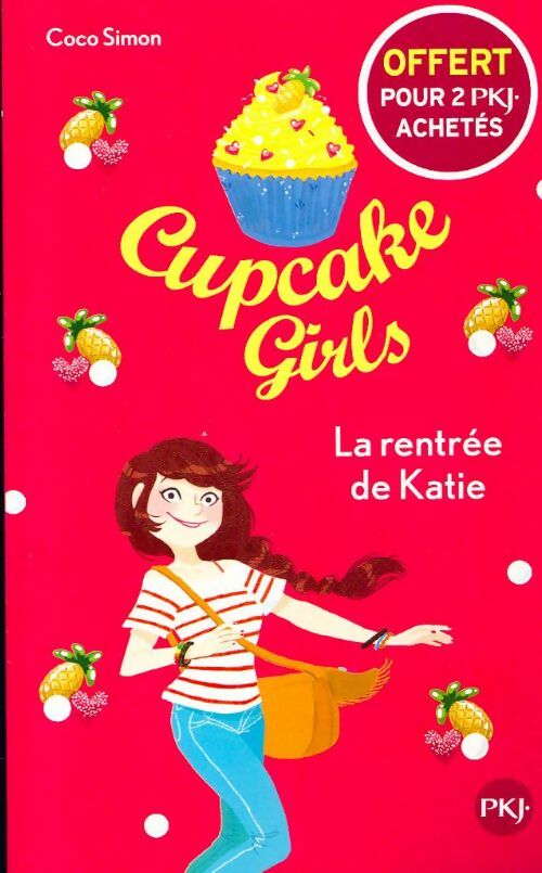 Livrenpoche : Cupcake girls Tome I : La rentrée de Katie - Coco Simon - Livre