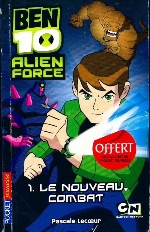 Livrenpoche : Ben 10 Alien Force Tome I : Le nouveau combat - Pascale Lecoeur - Livre