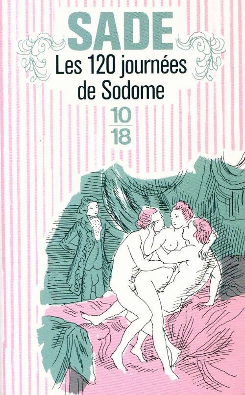 Les 120 jours de Sodome - D.A.F. Marquis De Sade - Livre