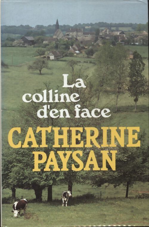 Livrenpoche : La colline d'en face - Catherine Paysan - Livre