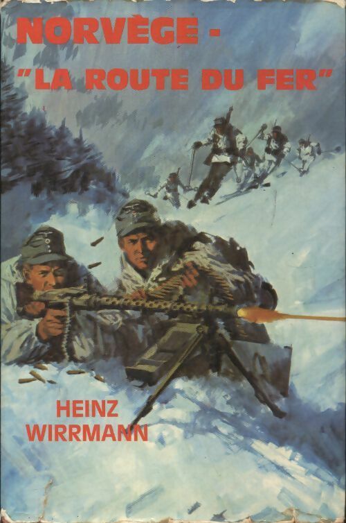 Livrenpoche : Norvège - La route du fer - Heinz Wirrmann - Livre