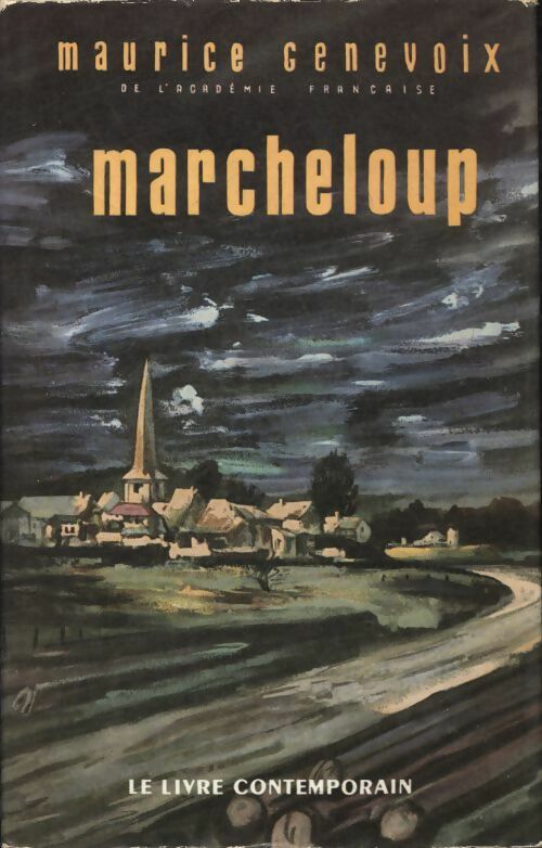 Livrenpoche : Marcheloup - Maurice Genevoix - Livre