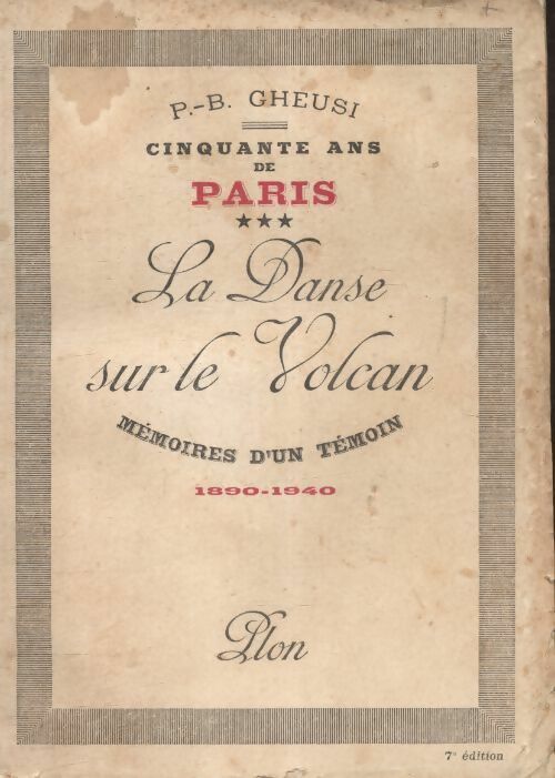 Livrenpoche : Cinquante ans de Paris Tome III : La danse sur le volcan - P.-B. Gheusi - Livre