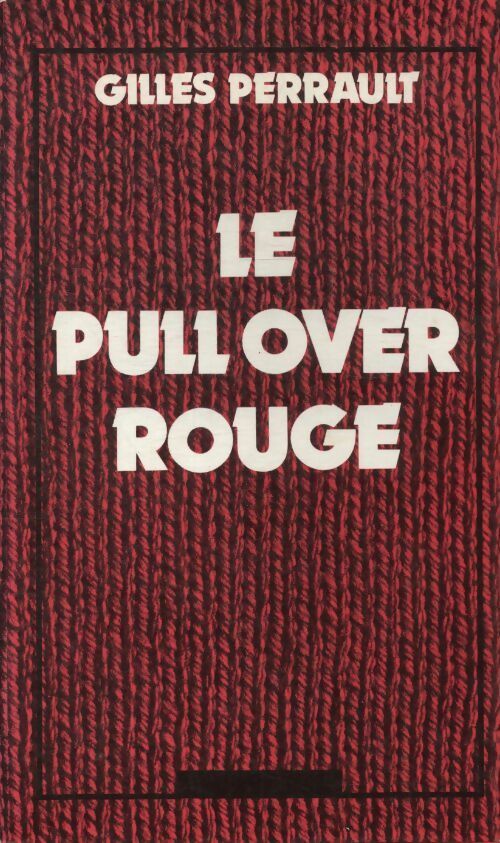 Livrenpoche : Le pull-over rouge - Gilles Perrault - Livre