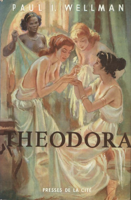 Livrenpoche : Théodora - Paul Wellman - Livre