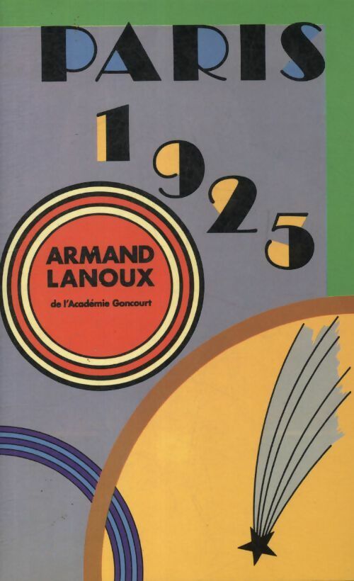 Paris 1925 - Armand Lanoux -  Le Grand Livre du Mois GF - Livre