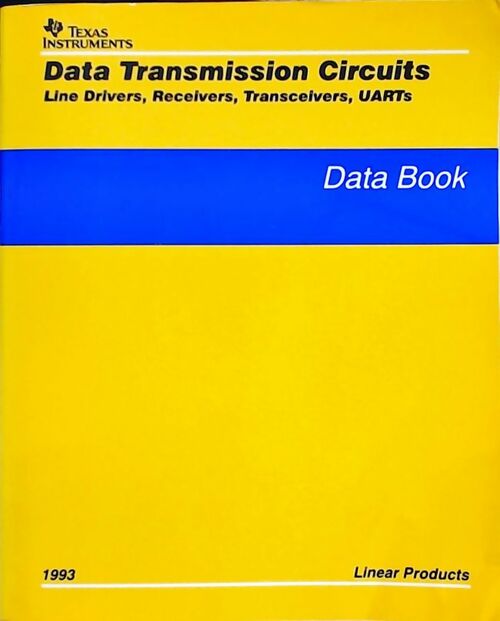 Livrenpoche : Data transmission circuits Line drivers, receivers, transceivers, UARTs : Data book 1993 - Collectif - Livre