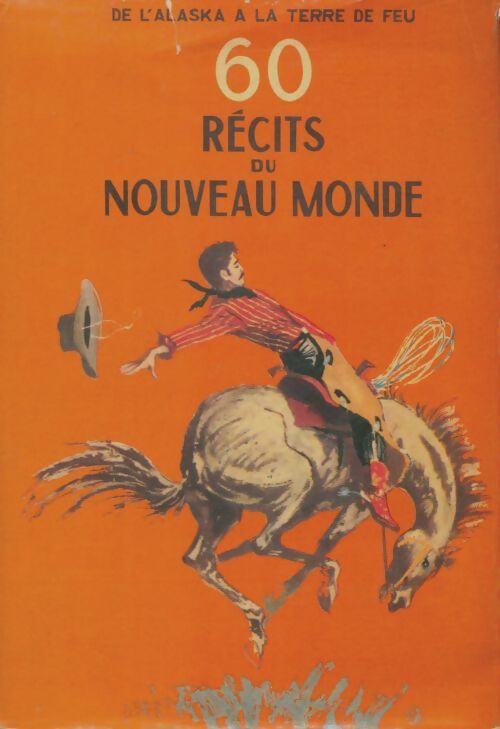 Livrenpoche : 60 récits du nouveau monde - Jean Poirier - Livre