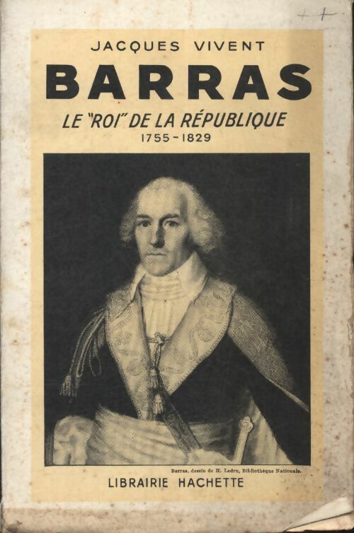 Livrenpoche : Barras, le "roi" de la République - Jacques Vivent - Livre