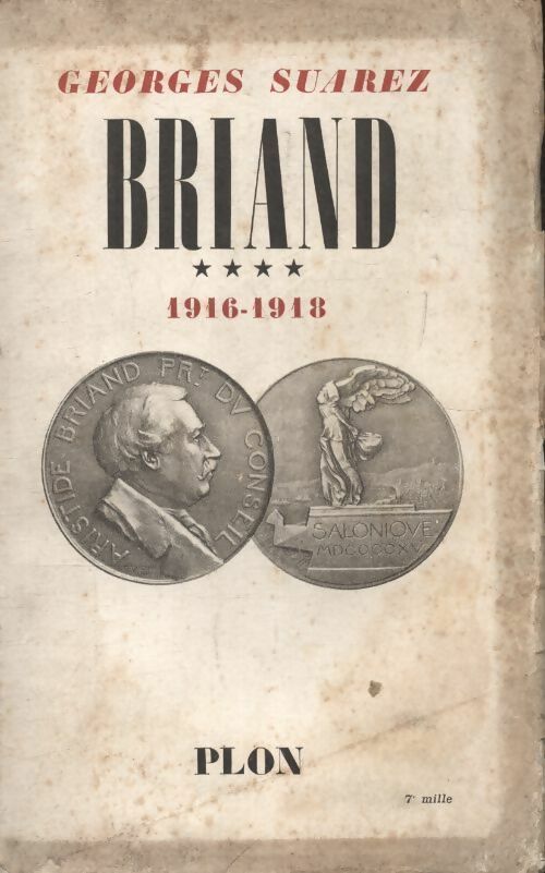 Livrenpoche : Briand Tome IV : 1916-1918 - Georges Suarez - Livre