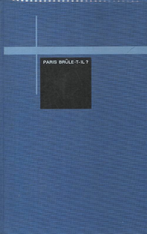 Livrenpoche : Paris brûle-t-il ? - Dominique Lapierre - Livre