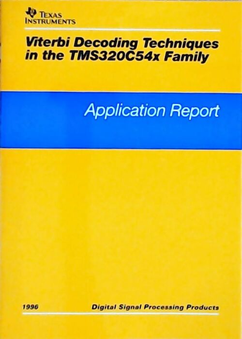 Livrenpoche : Viterbi decoding techniques in the TMS320C54x family : Application report 1996 - Collectif - Livre