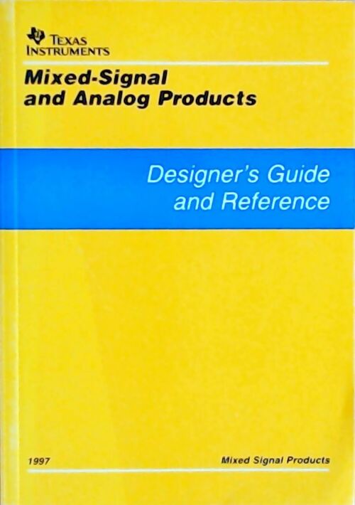 Livrenpoche : Mixed-signal and analog products : Designer's guide and reference 1997 - Collectif - Livre