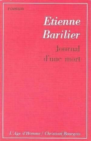 Livrenpoche : Journal d'une mort - Étienne Barilier - Livre