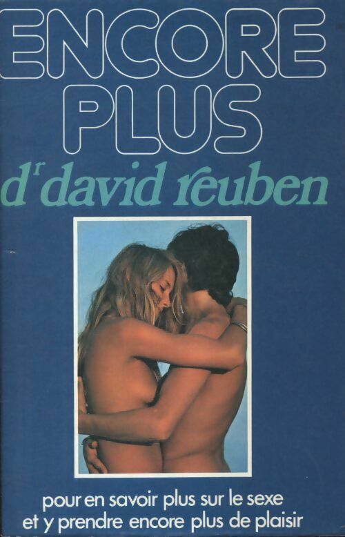 Livrenpoche : Encore plus - Dr David Reuben - Livre