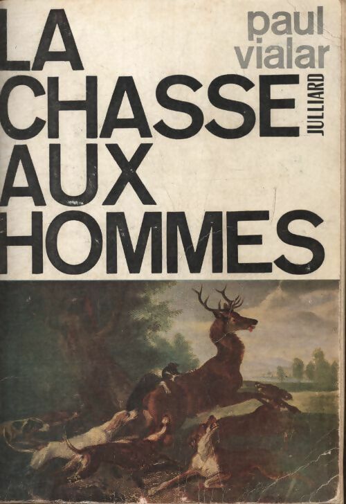 Livrenpoche : La chasse aux hommes - Paul Vialar - Livre