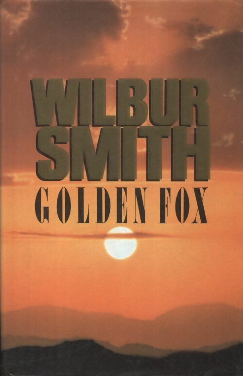 Livrenpoche : Golden fox - Wilbur A. Smith - Livre
