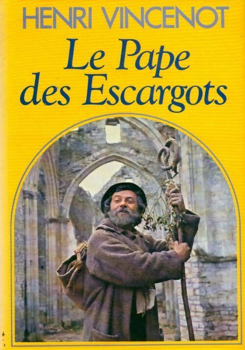 Livrenpoche : Le pape des escargots - Henri Vincenot - Livre