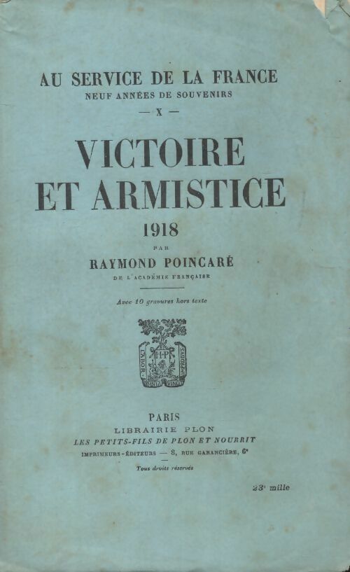 Livrenpoche : Au service de la France Tome X : Victoire et armistice 1918 - Raymond Poincaré - Livre