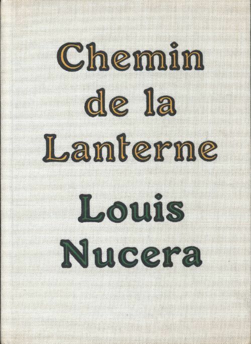 Chemin de la Lanterne - Louis Nucera -  Cercle du Nouveau Livre - Livre