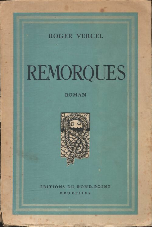 Livrenpoche : Remorques - Roger Vercel - Livre