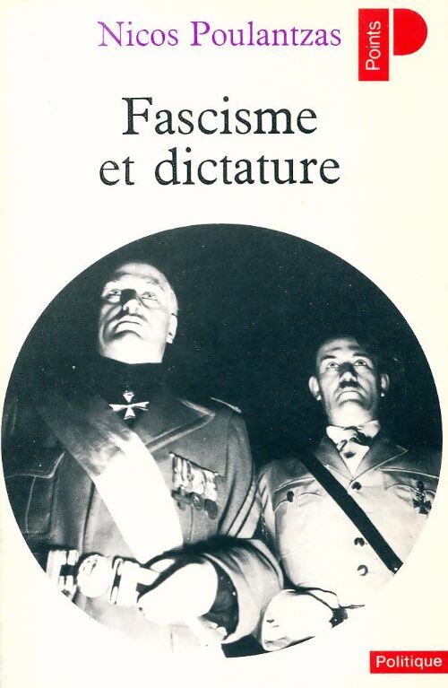 Livrenpoche : Fascisme et dictature - Nicos Poulantzas - Livre
