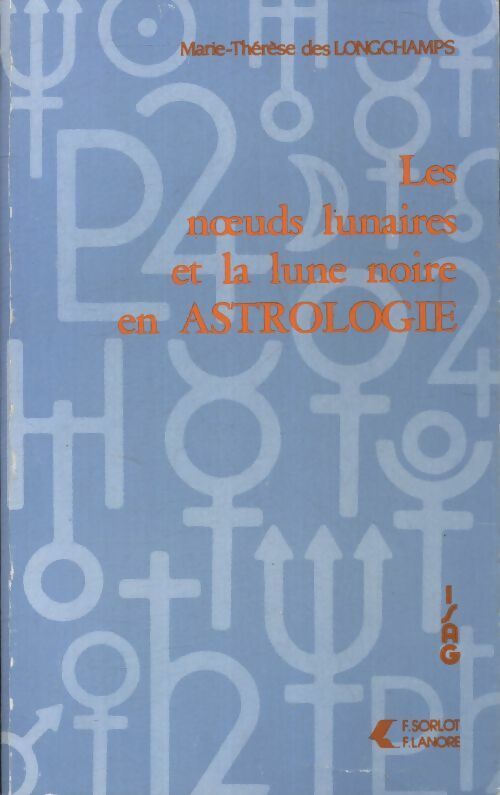 Livrenpoche : Les noeuds lunaires et la lune noire en astrologie - Marie-Thérèse Des Longchamps - Livre