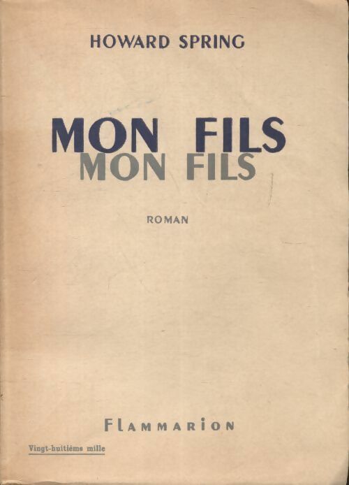 Livrenpoche : Mon fils, mon fils - Howard Spring - Livre