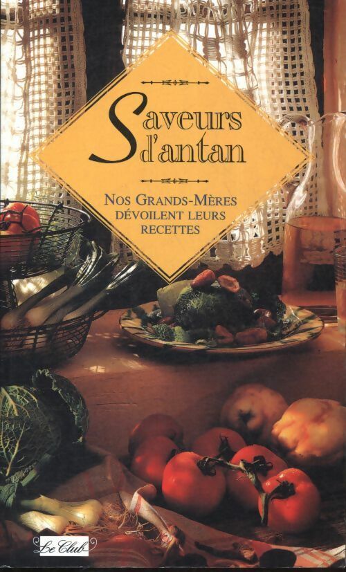 Livrenpoche : Saveurs d'antan - Collectif - Livre