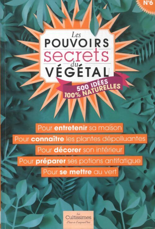 Livrenpoche : Les pouvoirs secrets du végétal - Collectif - Livre