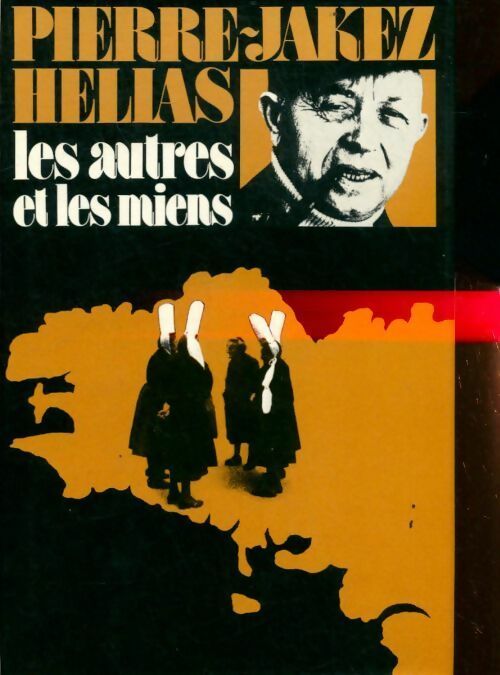 Livrenpoche : Les autres et les miens - Pierre-Jakez Hélias - Livre