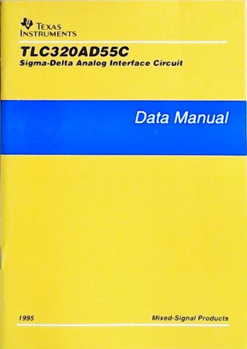 Livrenpoche : TLC320AD55C Sigma-delta analog interface circuit : Data manual 1995 - Collectif - Livre