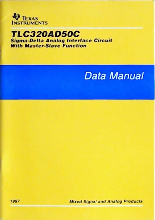 Livrenpoche : TLC320AD50C Sigma-delta analog interface circuit with master-slave function : Data Manual 1997 - Collectif - Livre
