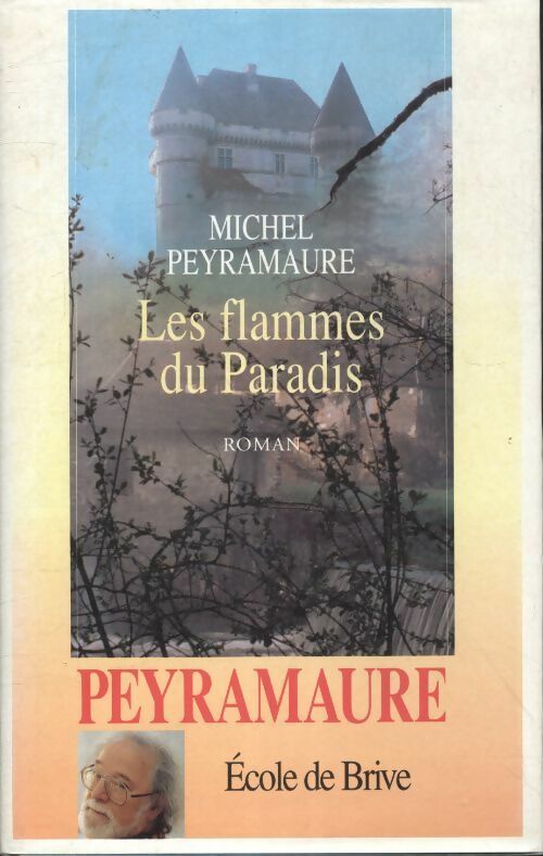 Livrenpoche : Les flammes du paradis - Peyramaure - Livre