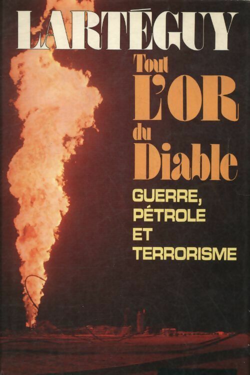 Livrenpoche : Tout l'or du diable - Jean Lartéguy - Livre