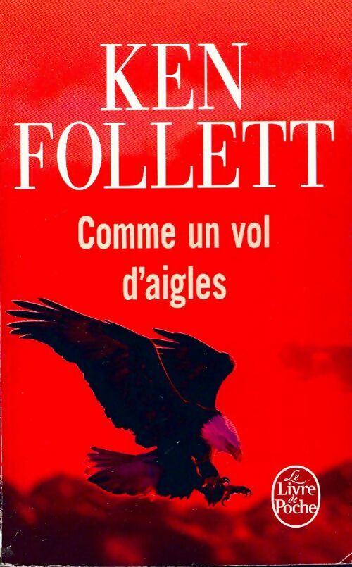 Livrenpoche : Comme un vol d'aigles - Ken Follett - Livre