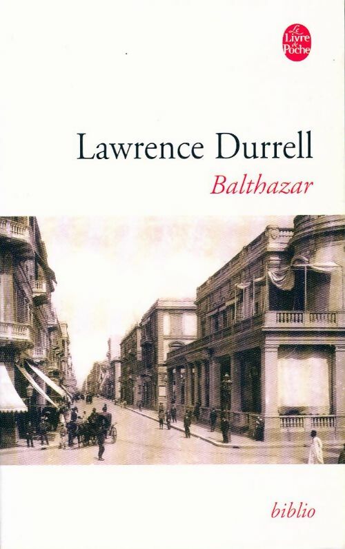 Balthazar - Lawrence Durrell -  Le Livre de Poche - Livre