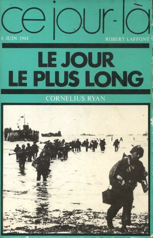 Livrenpoche : Le jour le plus long - Cornelius Ryan - Livre