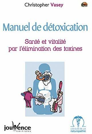 Livrenpoche : Manuel de détoxication - Christopher Vasey - Livre