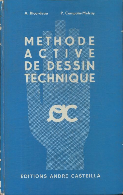 Livrenpoche : Methode active de dessin technique - Pierre Compain-Mefray - Livre