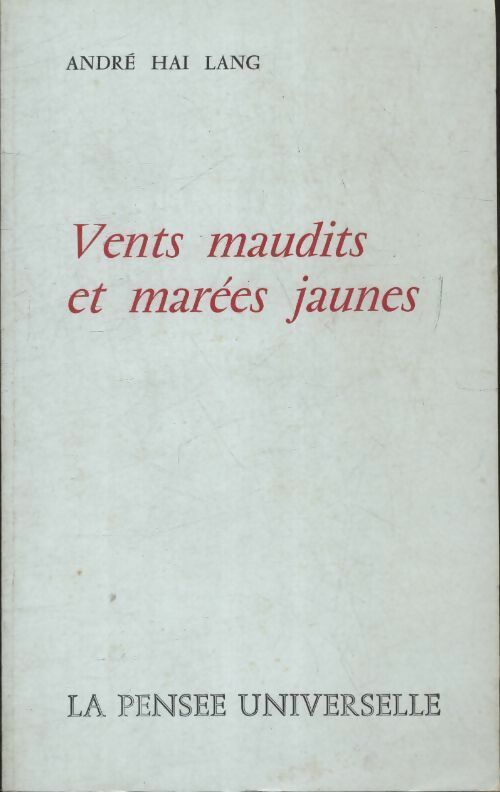Livrenpoche : Vents maudits et marées jaunes - André Hai Lang - Livre