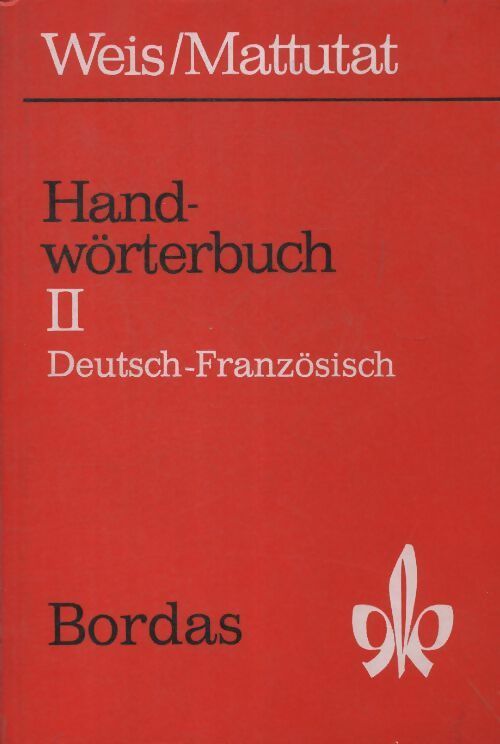 Livrenpoche : Hand-Wörterbuch Tome I : Deutsch-Französisch - Heinrich Mattutat - Livre